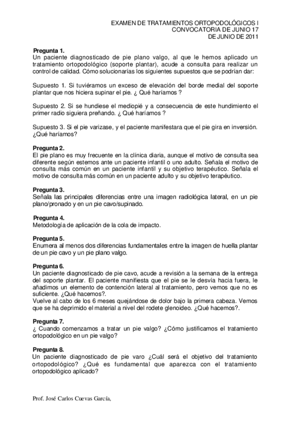 Miniatura del documento EXAMEN-DE-TRATAMIENTOS-ORTOPODOLOGICOS-I-junio-2011.pdf