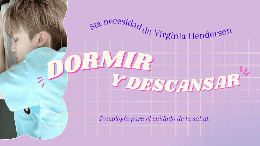 Miniatura del documento Necesidad-de-dormir-y-descansar-Virginia-Henderson.pdf