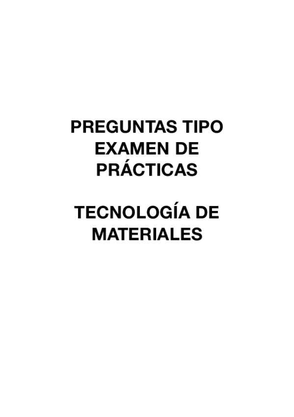 Miniatura del documento Preguntas-Tipo-Examen-Practicas-Materiales.pdf