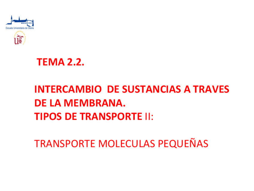 Miniatura del documento TEMA-2.2-INTERCAMBIO-DE-SUSTANCIAS-A-TRAVES-DE-LA-MEMBRANA-II.pdf