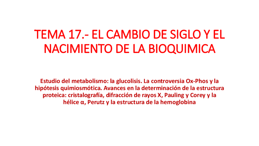 Miniatura del documento TEMA-17-El-cambio-de-siglo-y-el-nacimiento-de-la-bioquimica.pdf