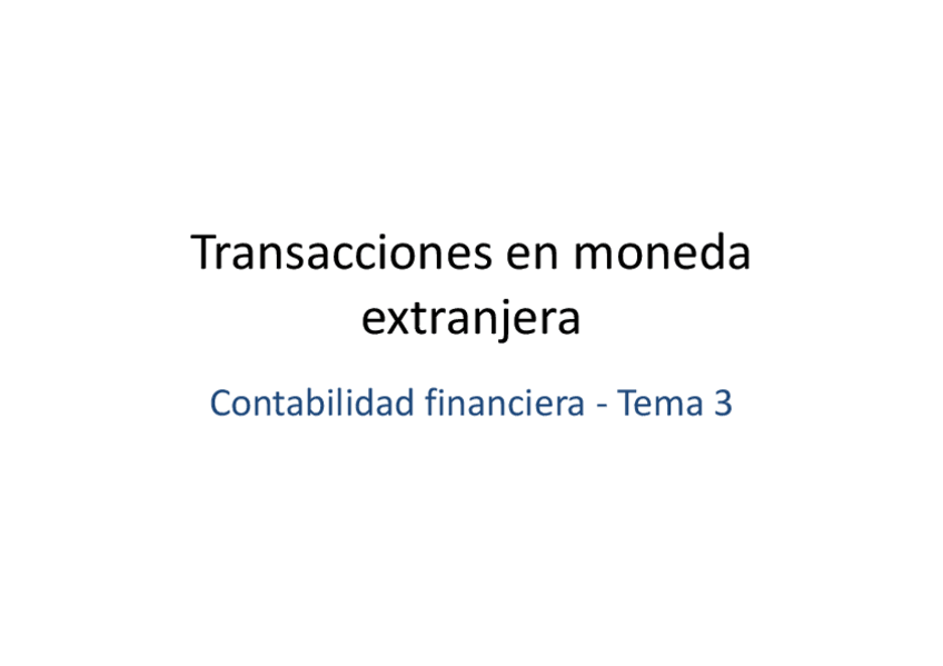 Miniatura del documento Tema 3. Transacciones en moneda extranjera.pdf