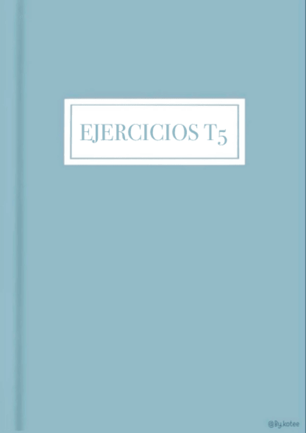 Miniatura del documento t5-ejercicios-hechos.pdf