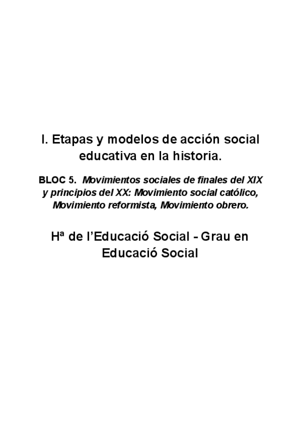Miniatura del documento BLOC-5.-Movimientos-sociales-de-finales-del-XIX-y-principios-del-XX-Movimiento-social-catolico-Movimiento-reformista-Movimiento-obrero.-Historia-de-la-ES.pdf