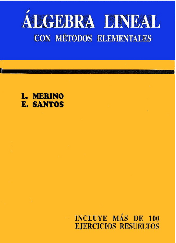 Miniatura del documento Merino- Santos. Álgebra linea con métodos elementales. 2006.pdf