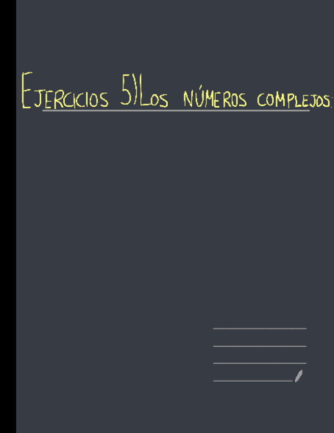 Miniatura del documento Ejercicios-Infinitesimal-5-Los-numeros-complejos.pdf