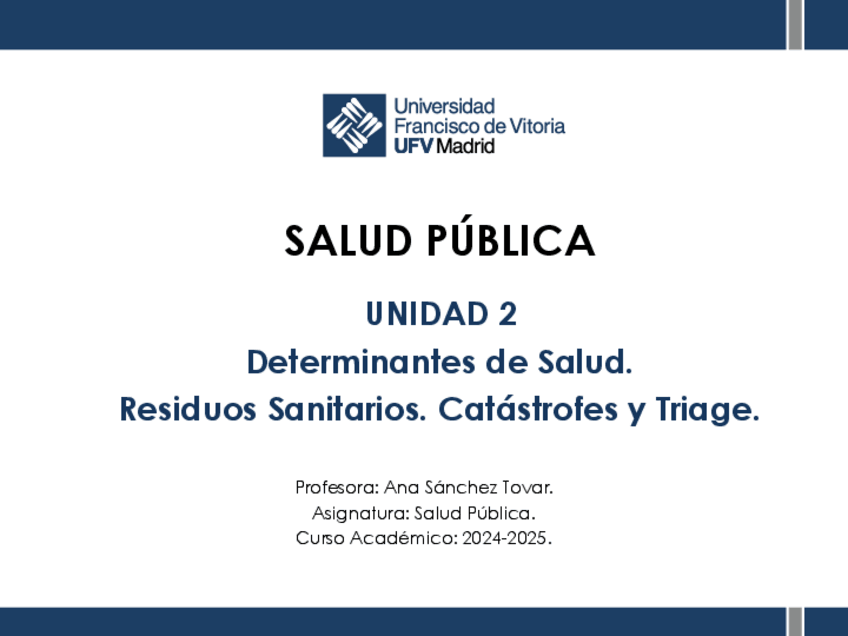Miniatura del documento UNIDAD-2.-Determinantes-de-Salud.-Residuos-Sanitarios.-Catastrofes-y-Triage..pdf
