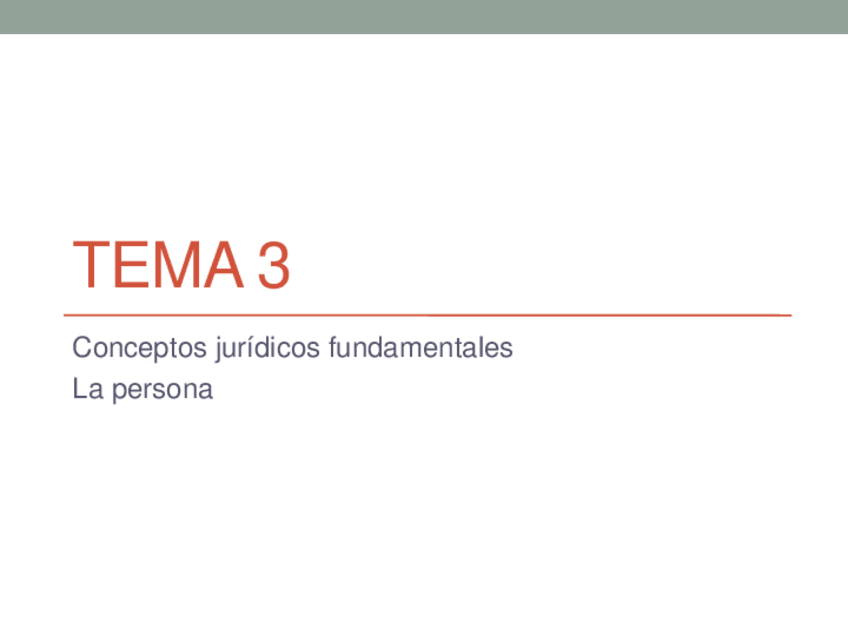 Miniatura del documento Tema 3-1ra parte. Persona física  y capacidad.pdf