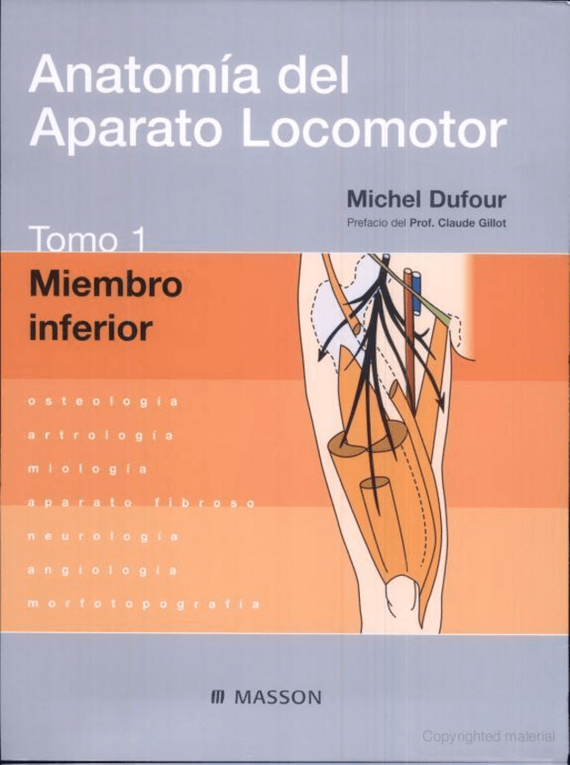 Miniatura del documento Anatomia_del_Aparato_Locomotor_-_Tomo_1_-_Miembro_Inferior_-_Michael_Dufour.pdf