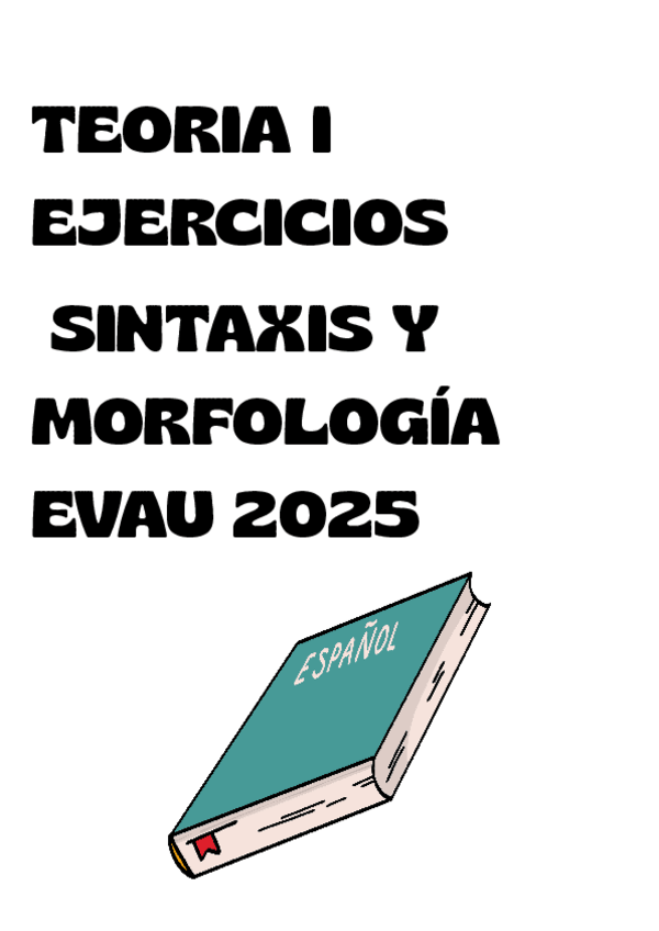 Miniatura del documento Apuntes-de-Morfologia-y-Sintaxis-2o-de-Bachillerato-EvAU-2025.pdf
