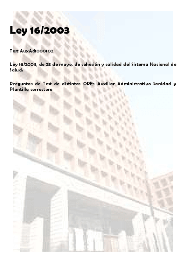 Miniatura del documento Test-02-Ley-16-2003-Cohesion-Calidad-de-la-Sanidad-Auxiliar-Administrativo.pdf