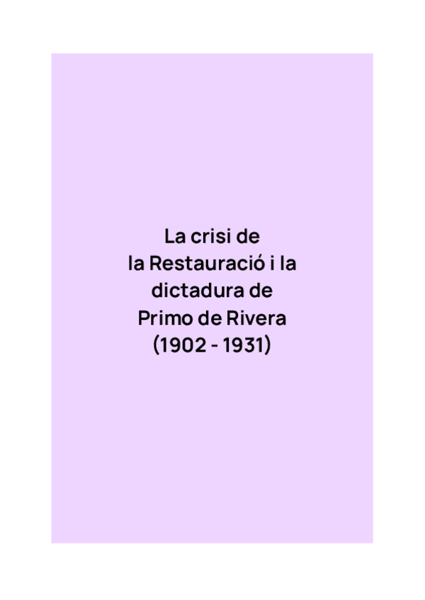 Miniatura del documento La-crisi-de-la-Restauracio-i-la-dictadura-de-Primo-de-Rivera-1902-1931.pdf