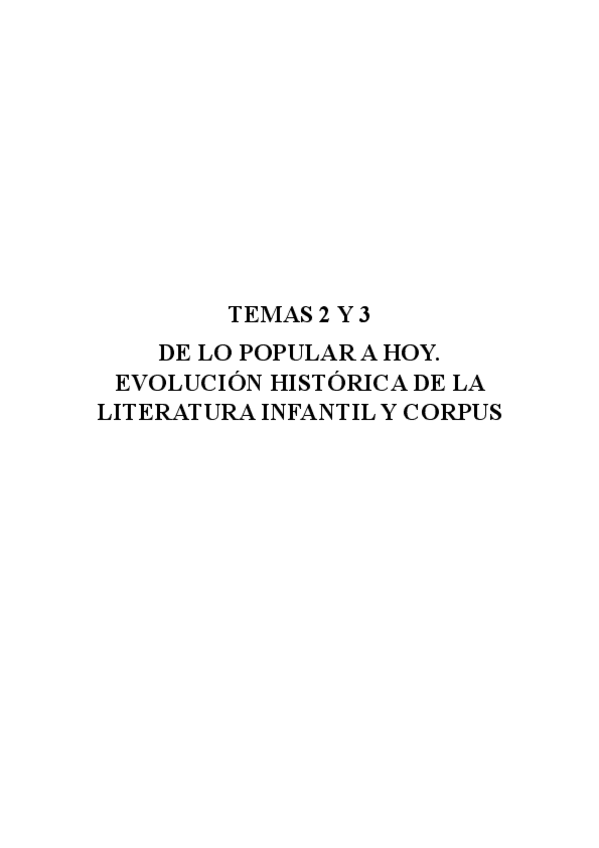 Miniatura del documento TEMAS-2-Y-3-De-lo-popular-a-hoy.-Evolucion-Historica-de-la-literatura-infantil-y-corpus.pdf