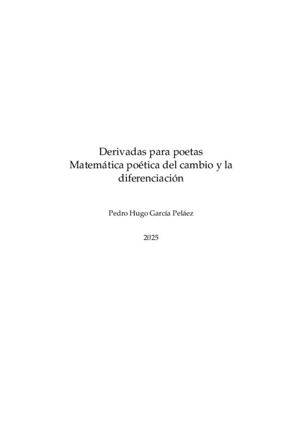 Miniatura del documento Derivadas-para-poetas-Matematica-poetica-del-cambio-y-la-diferenciacion.pdf
