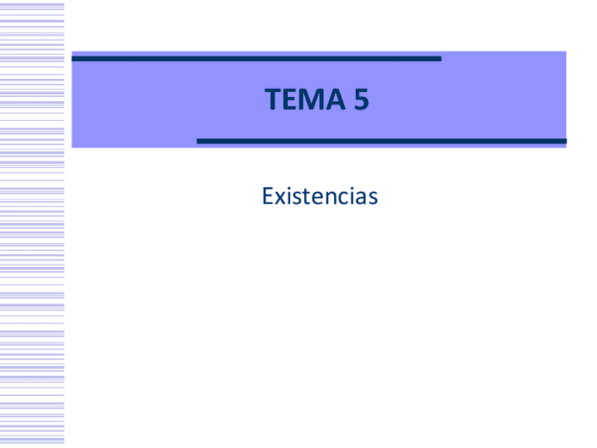Miniatura del documento Tema-5.-EXISTENCIAS.pdf