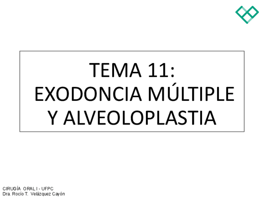 Miniatura del documento Tema-11.-Exodoncia-Seriada-y-Alveoloplastia.pdf