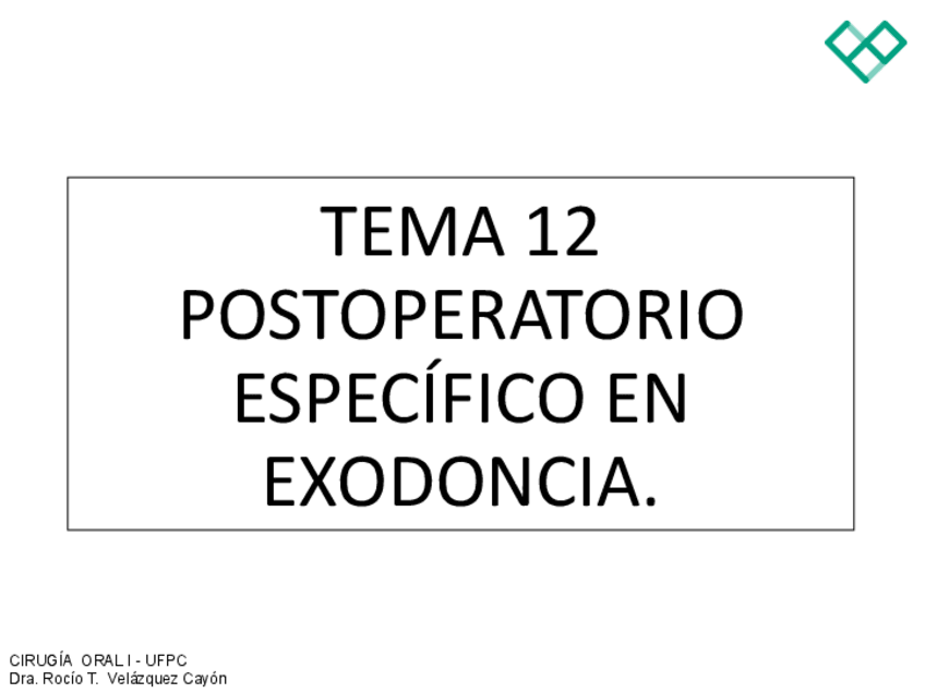Miniatura del documento Tema-12.-Postoperatorio-Especifico-en-Exodoncia.pdf