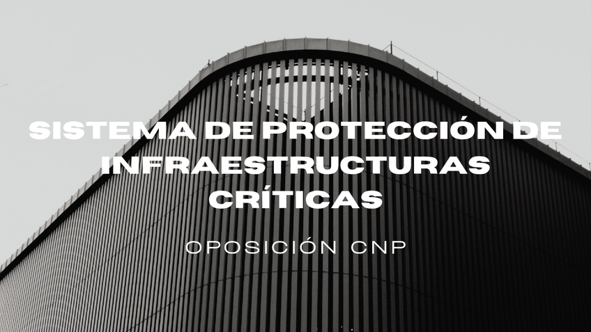 Miniatura del documento TEMA-11.-INFRAESTRUCTURAS-CRITICAS.-OPOSICION-CNP.pdf
