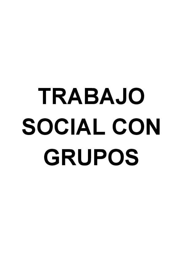 Miniatura del documento TEORIA-TRABAJO-SOCIAL-CON-GRUPOS-RESUMEN-COMPLETOOCR.pdf