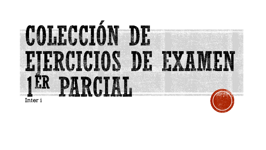 Miniatura del documento Enunciados-1er-Parcial.pdf