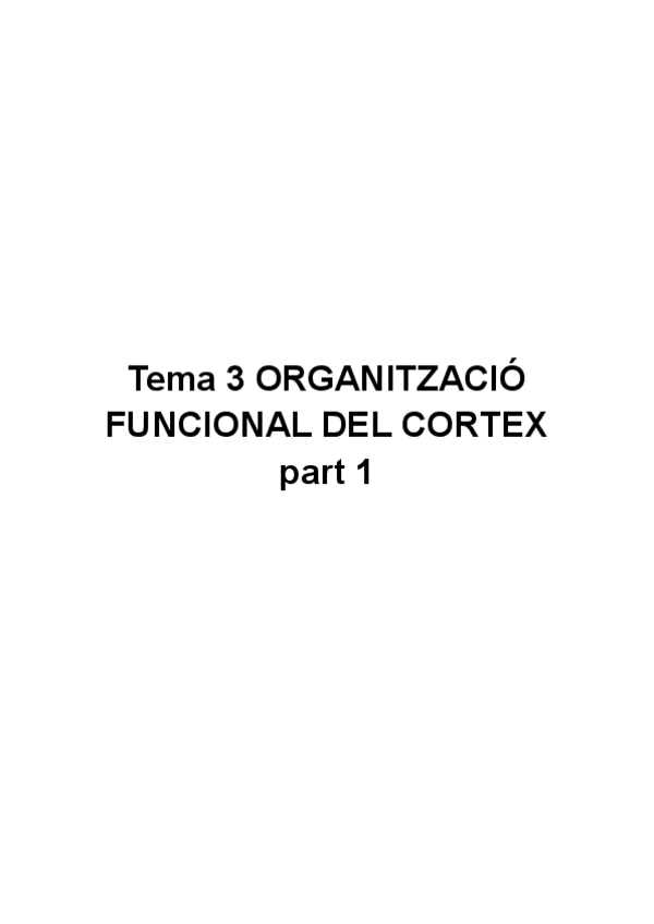 Miniatura del documento Tema-3-ORGANITZACIO-FUNCIONAL-DEL-CORTEX-2.pdf
