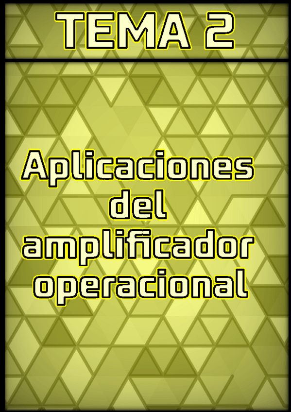 Miniatura del documento TEMA-2-APLICACIONES-DEL-AMPLIFICADOR-OPERACIONAL.pdf