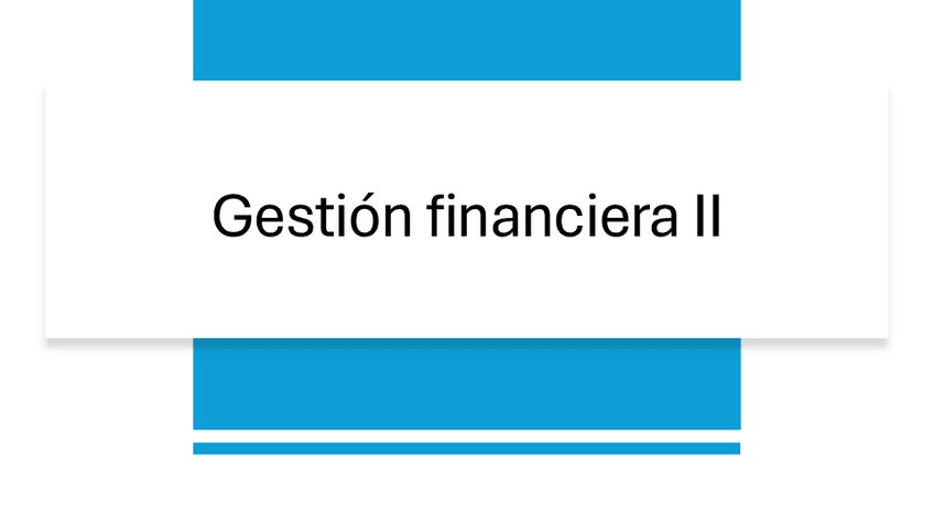 Miniatura del documento Tema-4-Gestion-financiera-II.pdf