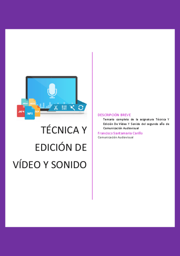 Miniatura del documento Temario completo - Técnica y Edición de Vídeo y Sonido.pdf
