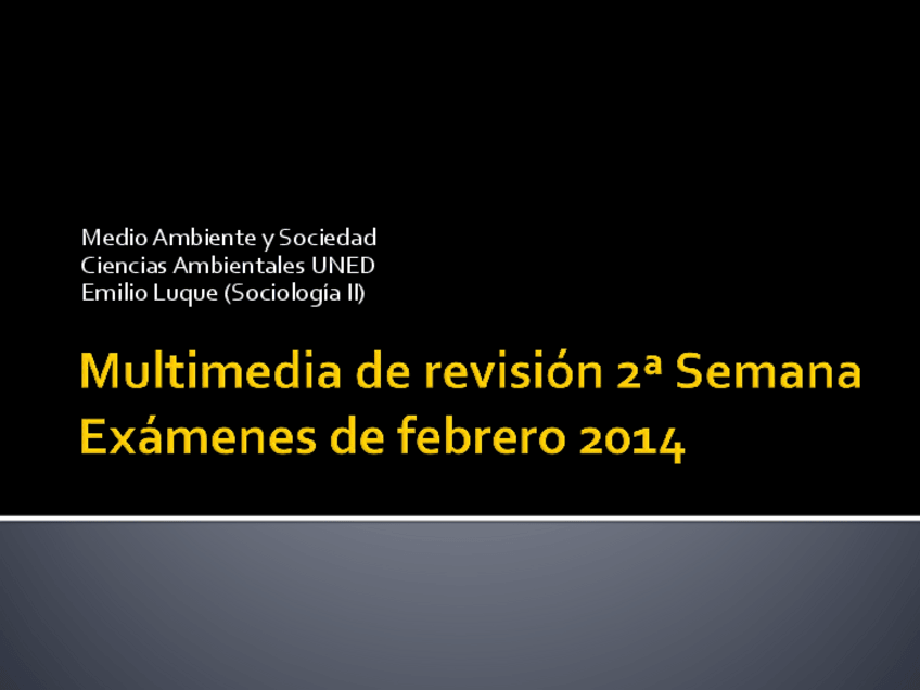 Miniatura del documento MultimediaExamenMAySFebrero2014Semana2.pdf
