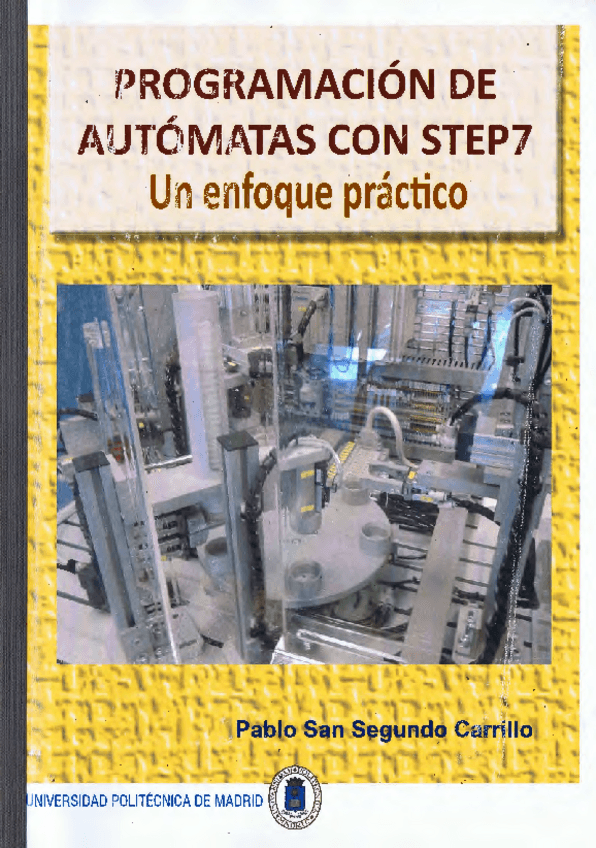 Miniatura del documento LIBRO SANSEGUNDO - PROGRAMACION DE AUTOMATAS CON STEP7.pdf