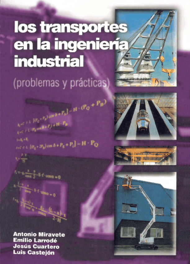 Miniatura del documento Los transportes en la ingeniería industrial (problemas y prácticas) - Antonio Miravete.pdf