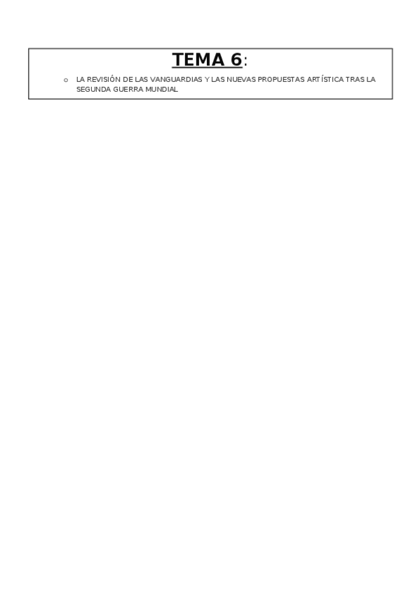 Miniatura del documento Tema 6-La revisión de las vanguardias y las nuevas propuestas artísticas tras la Segunda Guerra Mundial..docx