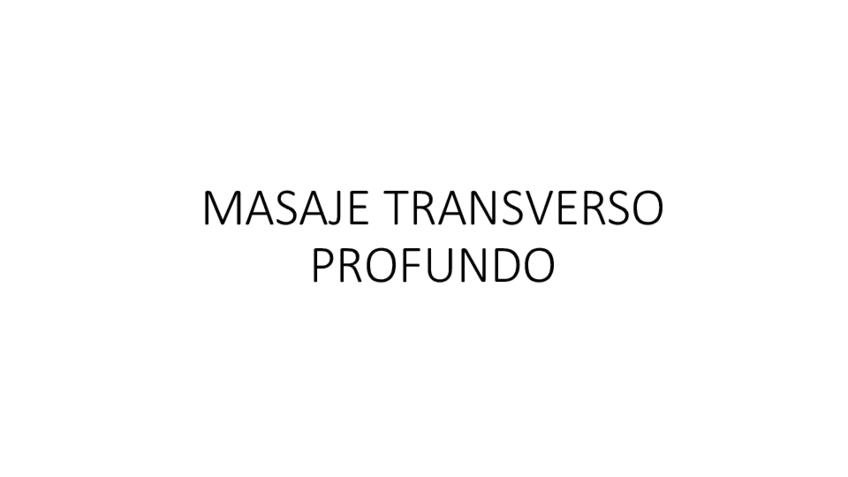 Miniatura del documento MASAJE TRANSVERSO PROFUNDO.pdf
