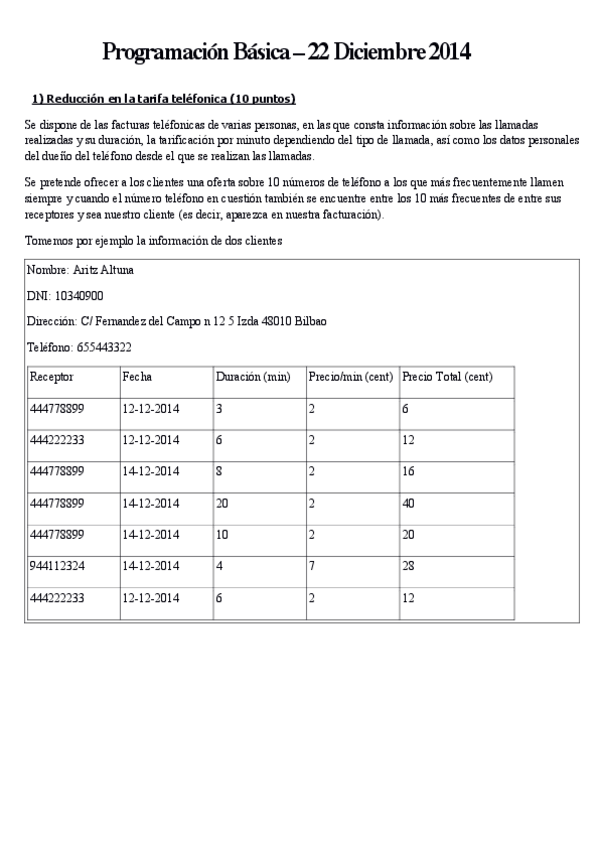 Miniatura del documento Examen 22 Diciembre 2014 - Programación Básica.pdf