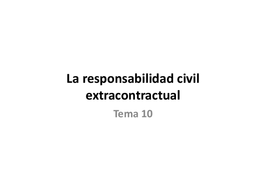 Miniatura del documento Tema-10-La-responsabilidad-civil-extracontractual.pdf