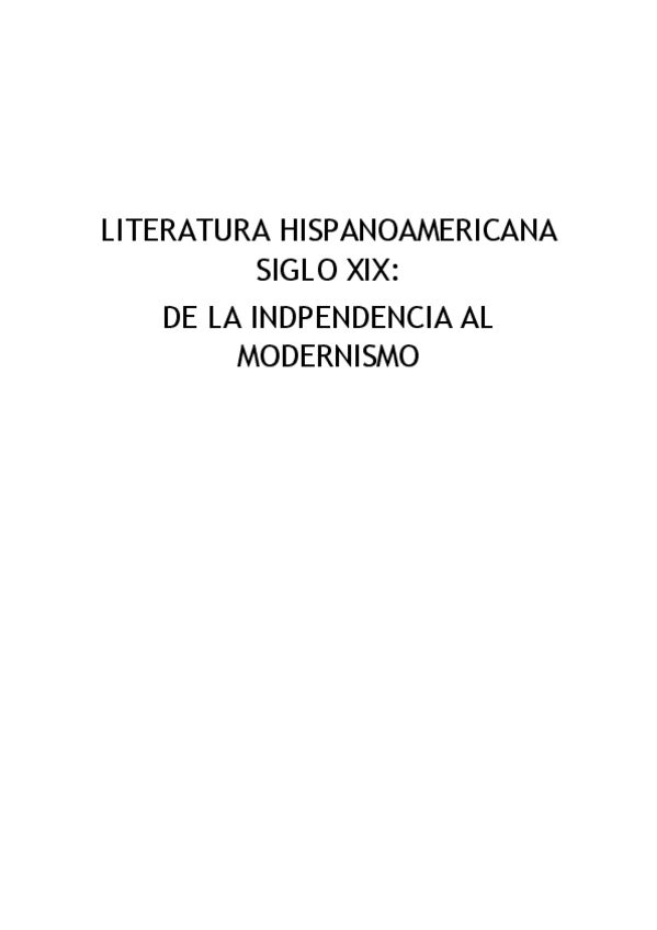 Miniatura del documento LITERATURA-HISPANOAMERICANA-SIGLO-XIX-DE-LA-INDPENDENCIA-AL-MODERNISMO.pdf