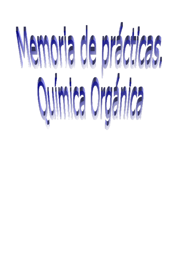 Miniatura del documento Memoria-de-practicas.-Quimica-organica.-Maria-Teresa-Moles-Lopes.docx