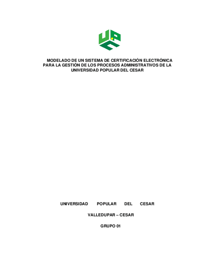 Miniatura del documento MODELADO-DE-UN-SISTEMA-DE-CERTIFICACION-ELECTRONICA-PARA-LA-GESTION-DE-LOS-PROCESOS-ADMINISTRATIVOS-DE-LA-UNIVERSIDAD-POPULAR-DEL-CESAR.docx
