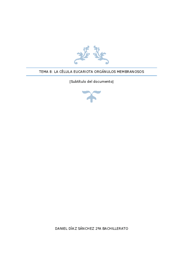 Miniatura del documento TEMA-8-LA-CELULA-EUCARIOTA-ORGANULOS-MEMBRANOSOS.docx