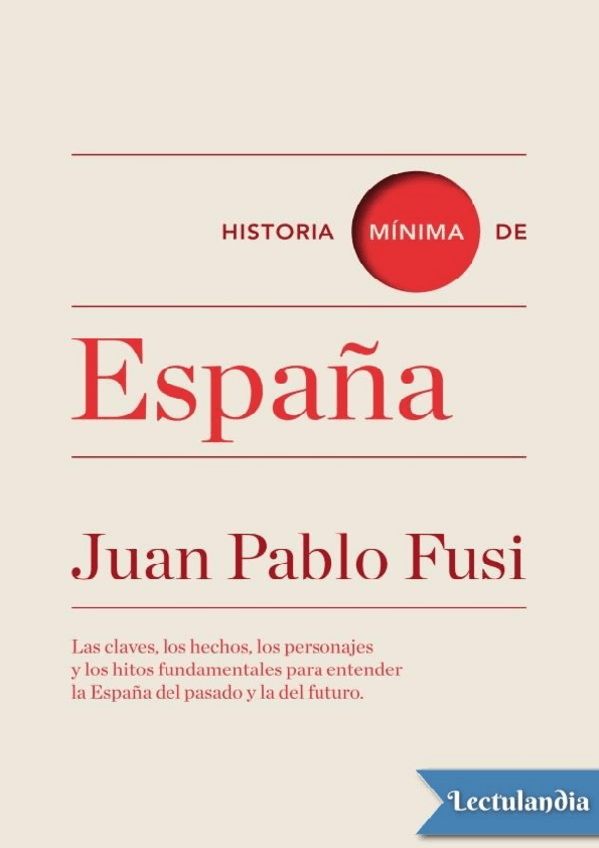 Miniatura del documento Historia-minima-de-Espana-Juan-Pablo-Fusi.pdf