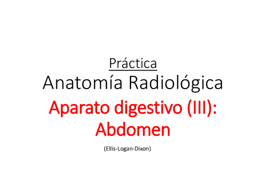 Miniatura del documento Practica-3-Anatomia-radiologica-3-Ap-digestivo-Abdomen-copy-2-TOB.pdf