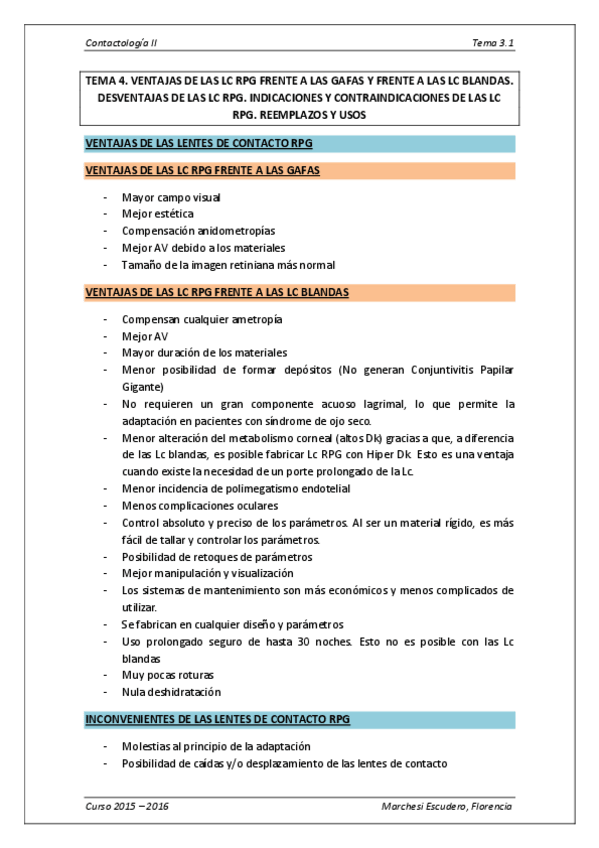 Miniatura del documento Tema 4 - Ventajas de las Lc RPG frente a las gafas y Lc blandas. Desventajas de las Lc RPG. Indicaciones y contraindicaciones. Reemplazos y usos.pdf