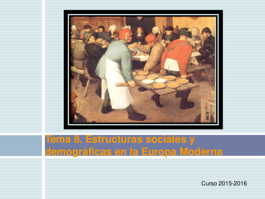 Miniatura del documento Tema 8. Estructuras demográficas y sociales de la Europa Moderna.pdf