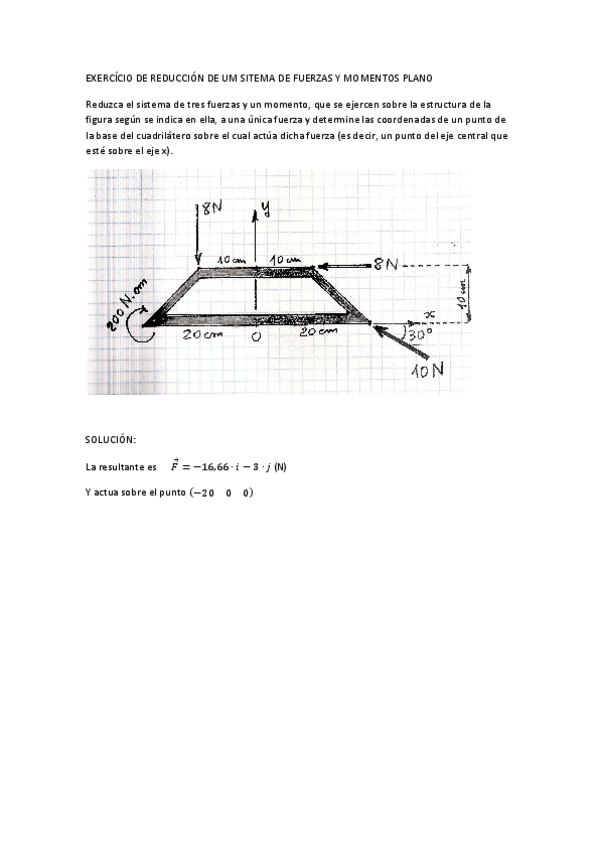 Miniatura del documento EXERCÍCIO DE REDUCCIÓN DE UM SITEMA DE FUERZAS Y MOMENTOS PLANO.pdf