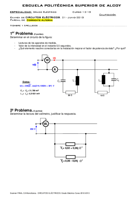 Miniatura del documento Exam+CA+CIRCUITOS+ELECTRICOS++12-13B+_21-6-12_.pdf