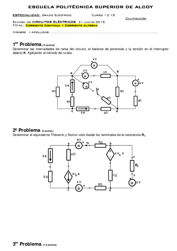 Miniatura del documento Exam+FINAL+CIRCUITOS+ELECTRICOS+12-13+_21-6-13_.pdf