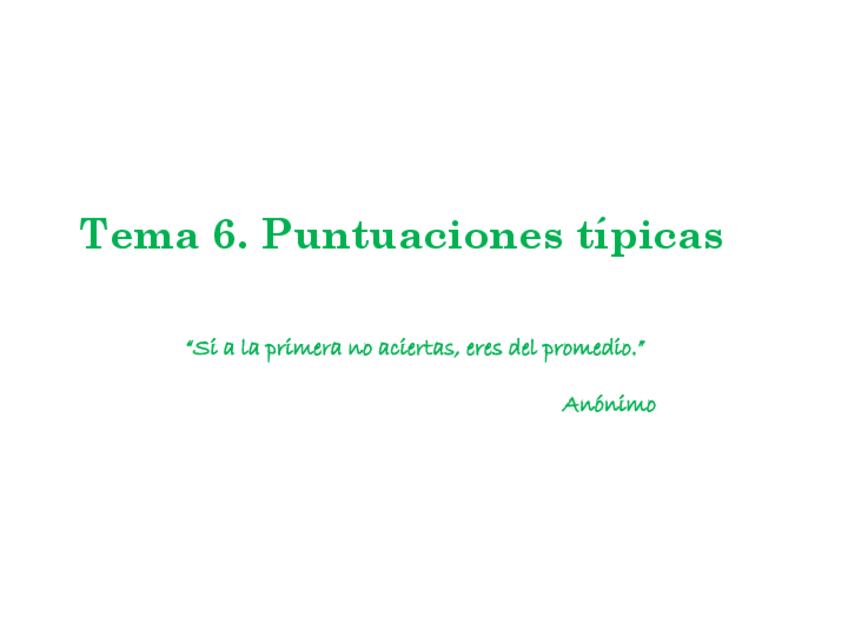 Miniatura del documento 6-Transparencias-Puntuaciones-tipicas.pdf