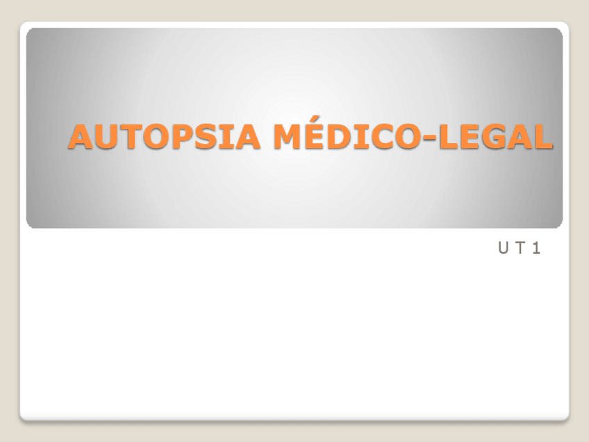 Miniatura del documento U-T-1-AUTOPSIA-MEDICO-LEGAL.pdf