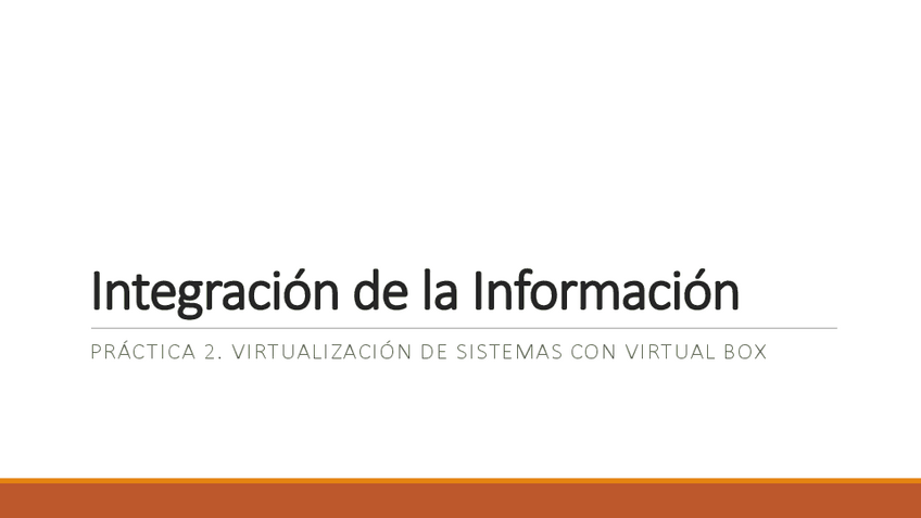 Miniatura del documento Integración de la Información. Gestion Proyectos. Practica 2. Virtualizacion Máquina.pdf