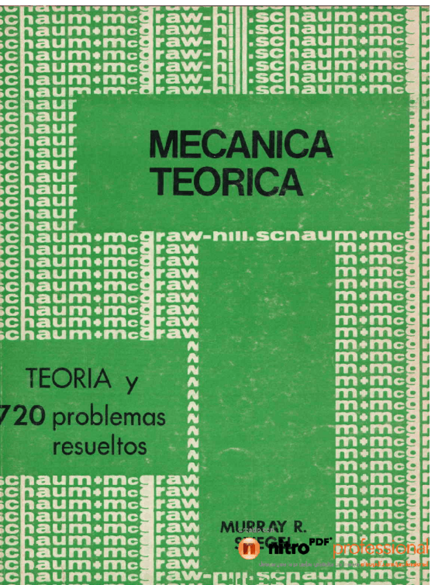 Miniatura del documento Mecanica Teorica - Teoria y 720 Problemas Resueltos - Murray R. Spiegel - 1976 - (Schaum - McGraw Hill).pdf